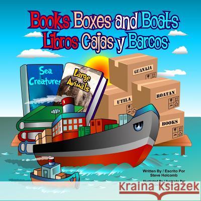 Books Boxes and Boats: Libros Cajas y Barcos Steve Holcomb Denis Proulx 9780998858104 Bay Island Books - książka