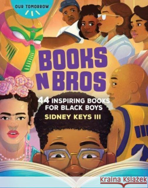 Books N Bros: 44 Inspiring Books for Black Boys Sidney Keys 9781684620487 Get Creative 6 - książka