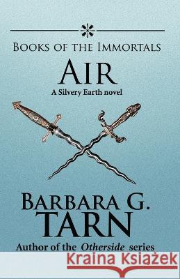 Books of the Immortals - Air Barbara G Tarn 9781523911110 Createspace Independent Publishing Platform - książka