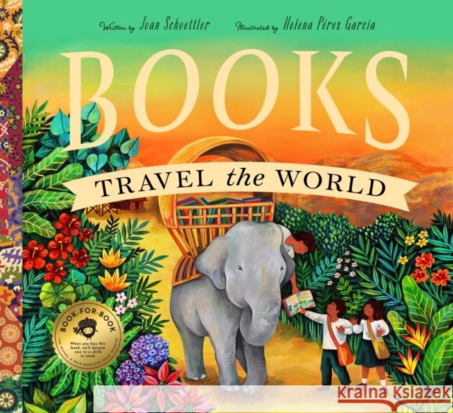 Books Travel the World Joan Schoettler 9781638191865 Bushel & Peck Books - książka