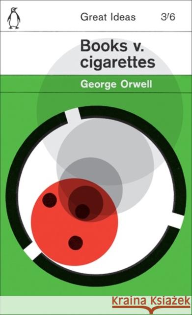 Books v. Cigarettes Orwell George 9780141036618 Penguin Books Ltd - książka
