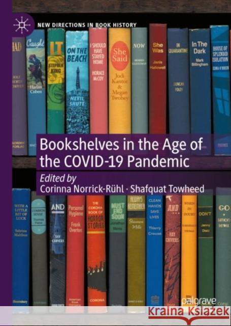 Bookshelves in the Age of the Covid-19 Pandemic Norrick-Rühl, Corinna 9783031052910 Springer International Publishing AG - książka