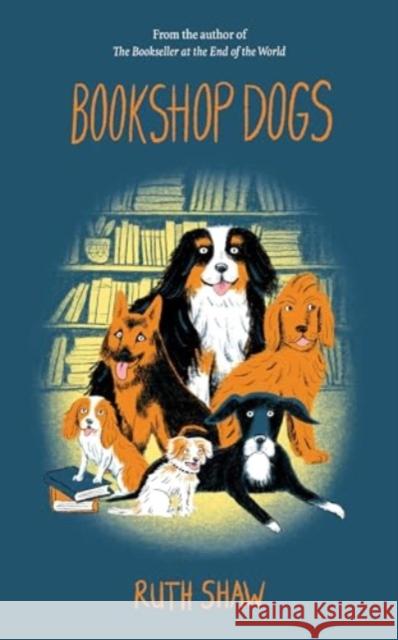 Bookshop Dogs Ruth Shaw 9781991006264 Allen & Unwin - książka