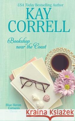 Bookshop near the Coast Kay Correll 9781944761790 Zura Lu Publishing LLC - książka