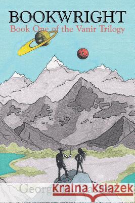 Bookwright: Book One of the Vanir Trilogy George R. Dasher 9781491753361 iUniverse - książka