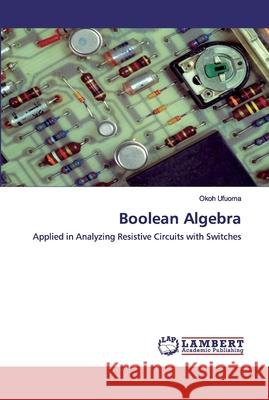 Boolean Algebra Ufuoma, Okoh 9786202556996 LAP Lambert Academic Publishing - książka