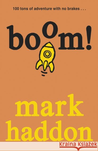 Boom! Haddon, Mark 9781782953234 Penguin Random House Children's UK - książka