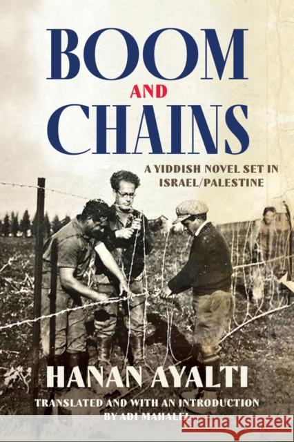 Boom and Chains Hanan Ayalti 9780814351802 Wayne State University Press - książka