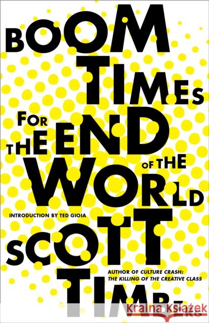 Boom Times for the End of the World  9781597145985 Heyday Books - książka