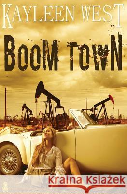 Boom Town Kayleen West 9781534934832 Createspace Independent Publishing Platform - książka