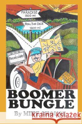 Boomer Bungle Mike Shouse 9781477452967 Createspace - książka