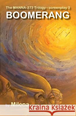 Boomerang: Screenplay 3 Milena 9781909323230 Milena - książka