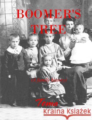 Boomer's Tree Toma 9781533051325 Createspace Independent Publishing Platform - książka