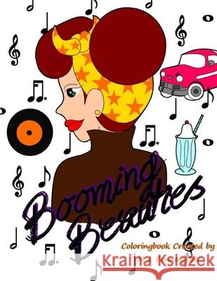Booming Beauties: Coloringbook by M.J. Pennington M. J. Pennington 9781536896558 Createspace Independent Publishing Platform - książka