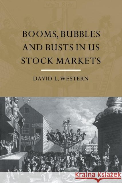 Booms, Bubbles and Bust in the Us Stock Market Western, David 9780415369695 Routledge - książka
