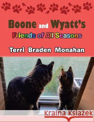 Boone and Wyatt's Friends of All Seasons Terri Braden Monahan 9781728319629 Authorhouse - książka