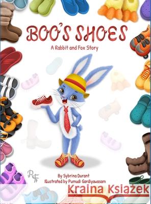 Boo's Shoes - A Rabbit And Fox Story: Learn To Tie Shoelaces Sybrina Durant Pumudi Gardiyawasam Marison Rice 9781942740322 Sybrina Publishing - książka