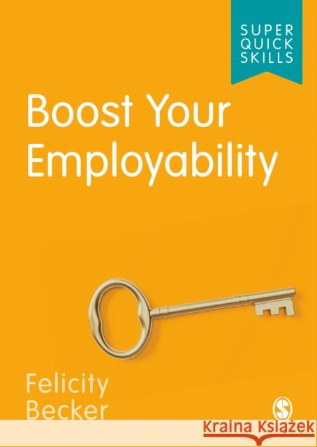 Boost Your Employability Felicity Becker 9781529745009 Sage Publications Ltd - książka