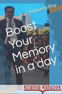 Boost Your Memory in a day Ramesh Roy 9781797765471 Independently Published - książka