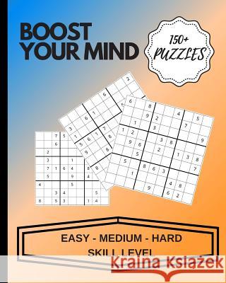 Boost Your Mind: Sudoku - Easy - Medium - Hard Skill Level Lazy Brains A 9781099269080 Independently Published - książka