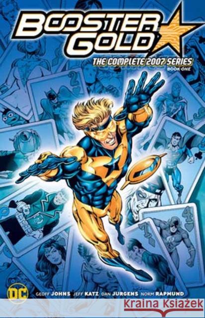 Booster Gold: The Complete 2007 Series Book One Geoff Johns Jeff Katz Dan Jurgens 9781779527233 DC Comics - książka