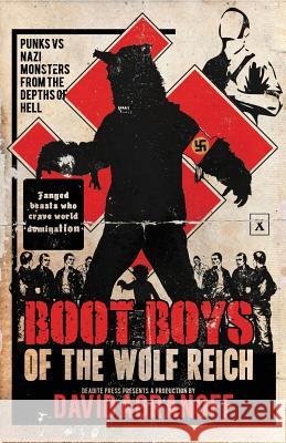 Boot Boys of the Wolf Reich David Agranoff 9781621051404 Deadite Press - książka