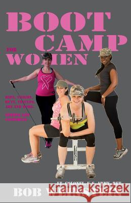 Boot Camp for Women Bob Weinstein   9781935759201 The Health Colonel - książka