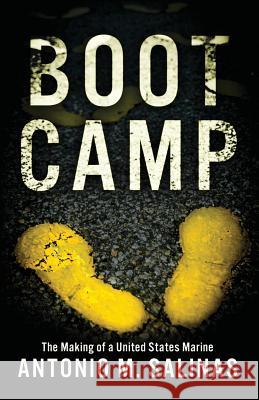Boot Camp: The Making of a United States Marine Antonio M. Salinas 9781947309098 Deeds Publishing - książka