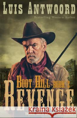 Boot Hill: Revenge Luis Antwoord 9781512316483 Createspace - książka