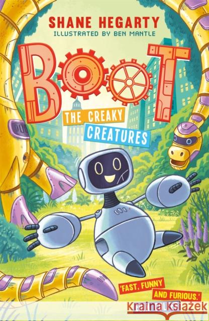 BOOT: The Creaky Creatures: Book 3 Shane Hegarty 9781444949414 Hachette Children's Group - książka