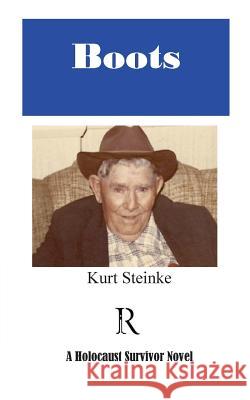 Boots Kurt Steinke 9781530213634 Createspace Independent Publishing Platform - książka