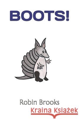 Boots! Robin Brooks 9798412616315 Independently Published - książka