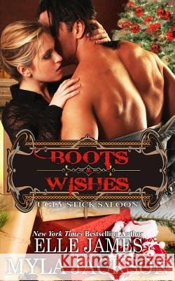 Boots & Wishes Myla Jackson 9781626951105 Story Ink LLC - książka