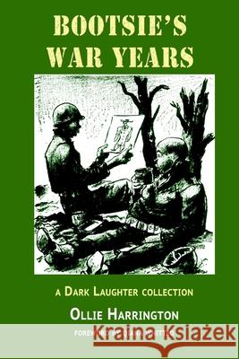 Bootsie's War Years: a Dark Laughter collection Ollie Harrington 9781949996333 About Comics - książka