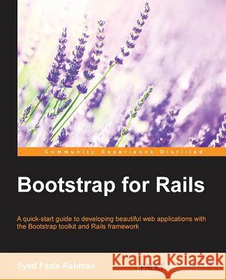 Bootstrap for Rails Syed Fazl 9781783987269 Packt Publishing - książka