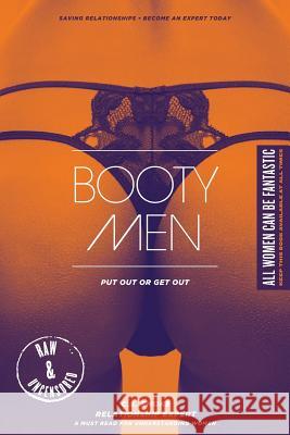 Booty Men: Put Out or Get Out Smoke 9781499558128 Createspace - książka