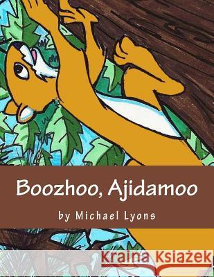 Boozhoo Michael, Sir Lyons Michael, Sir Lyons 9781505222197 Createspace - książka