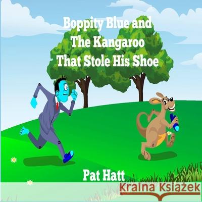 Boppity Blue and The Kangaroo That Stole His Shoe Aguilar, Jerome 9781515227625 Createspace - książka