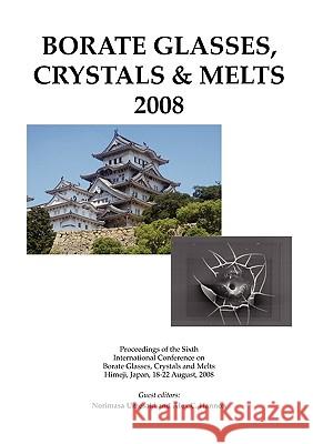 Borate2008 Norimasa Umesaki, Alex C. Hannon 9780900682636 Society of Glass Technology - książka