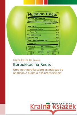 Borboletas na Rede Oliveira Dos Santos, Cristina 9786139670956 Novas Edicioes Academicas - książka