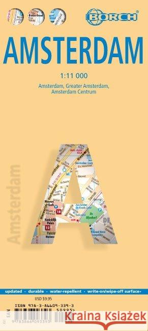 Borch Map Amsterdam : 1:11000. Einzelkarten: Amsterdam 1:11000, Amsterdam Centrum 1:6000, Greater Amsterdam 1:100000, Public Transport Amsterdam, The Netherlands administrative. Durable, water-repelle  9783866093393 BORCH GMBH - książka