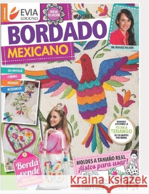 Bordado Mexicano 1: decohogar y accesorios Evia Ediciones 9798721095542 Independently Published - książka