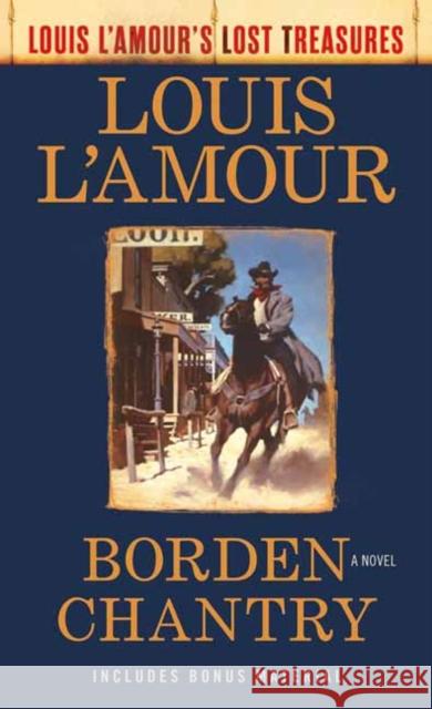 Borden Chantry (Louis l'Amour's Lost Treasures) L'Amour, Louis 9780593159804 Bantam - książka