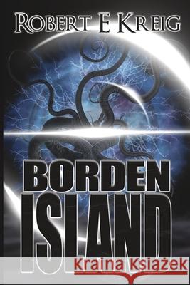 Borden Island Robert E. Kreig 9780645706482 Whitekeep Books - książka