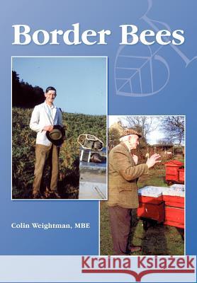Border Bees Colin Weightman 9781908904195 Northern Bee Books - książka