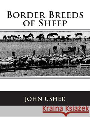 Border Breeds of Sheep John Usher Jackson Chambers 9781722050184 Createspace Independent Publishing Platform - książka