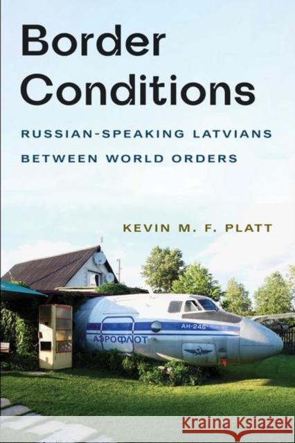 Border Conditions Kevin M. F. Platt 9781501773709 Cornell University Press - książka