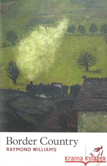 Border Country Raymond Williams 9781902638812 Parthian Books - książka