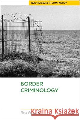 Border Criminology Aliverti, Ana 9781529240115 Bristol University Press - książka