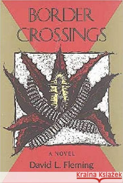 Border Crossings David L. Fleming 9780875651163 Texas Christian University Press - książka